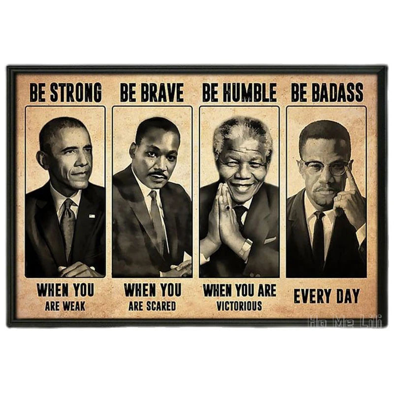 Be Strong When You Are Weak Be Brave Be Humble Be Badass Poster Mandela African American Leaders Canvas Wall Art Home Decor